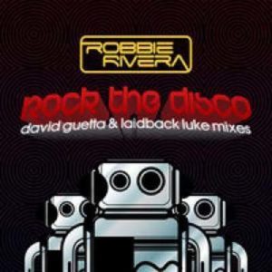 David Guetta Robbie Rivera 22Rock the Disco22