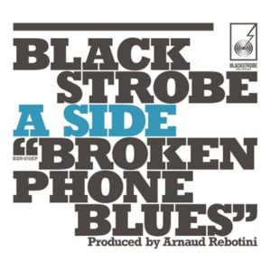 blackstrobebroken phone blues
